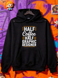 Men's Hoodie Half Coffee Half Graphic Designer Bold Typography With Stylized Yellow Lines Set Against Dark Fabric Hoodie
