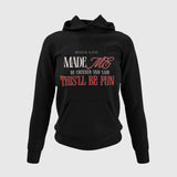 Men's Hoodie When God Made Me He Grinned And Said Thisll Be Fun Bold Styled Lettering With Mixed Fonts On Front Panel Hoodie