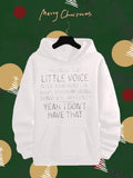 Men's Hoodie Little Voice Inside Your Head Yeah I Dont Have That Minimalist Typography With Simple Artistic Layout Hoodie