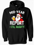 Men's Hoodie Mid Year Report Still Naughty Jolly Christmas Character Holding A Foamy Beer Mug Wearing Traditional Red Suit Santa Claus