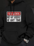 Men's Hoodie Papa Warning May Nap Suddenly At Any Time Bold Industrial Safety Sign Style With Contrast Colors And Strong Typography Sign