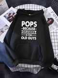 Men's Hoodie Pops Because Grandpa Is For Old Guys Bold White Text With Stars And Decorative Banner Lines Slogan