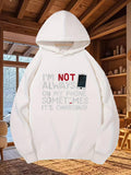 Men's Hoodie Im Not Always On My Phone Sometimes Its Charging Modern Minimalist Digital Device Icon Centered On Front Chest Soft Fabric Phone