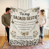 Blanket for Bestie Gifts - To my BADASS BESTIE Because of you I laugh a little harder Cry a little less and smile a lot more - From Friend, Birthday Christmas Everyday Encouragement, Inspirational Motivational